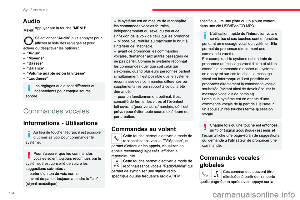CITROEN JUMPER 2020 Notices Demploi (in French) 164
Système Audio
Audio
Appuyer sur la touche "MENU".
Sélectionner "Audio" puis appuyer pour
afficher la liste des réglages et pour
activer ou désactiver les options :
– " CITROEN JUMPER 2020 Notices Demploi (in French) 164
Système Audio
Audio
Appuyer sur la touche "MENU".
Sélectionner "Audio" puis appuyer pour
afficher la liste des réglages et pour
activer ou désactiver les options :
– "