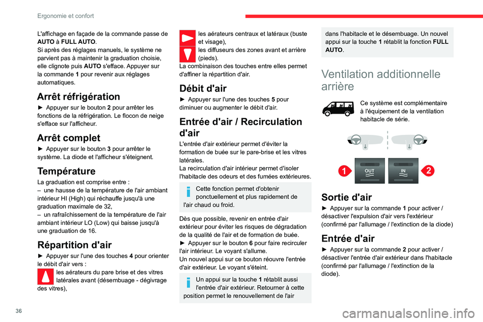 CITROEN JUMPER 2020 Notices Demploi (in French) 36
Ergonomie et confort
L'affichage en façade de la commande passe de
AUTO à FULL AUTO.
Si après des réglages manuels, le système ne
parvient pas à maintenir la graduation choisie,
elle c CITROEN JUMPER 2020 Notices Demploi (in French) 36
Ergonomie et confort
L'affichage en façade de la commande passe de
AUTO à FULL AUTO.
Si après des réglages manuels, le système ne
parvient pas à maintenir la graduation choisie,
elle c
