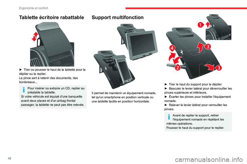 CITROEN JUMPER 2020 Notices Demploi (in French) 42
Ergonomie et confort
Tablette écritoire rabattable
► Tirer ou pousser le haut de la tablette pour la
déplier ou la replier.
La pince sert à retenir des documents, des
bordereaux...
Pour CITROEN JUMPER 2020 Notices Demploi (in French) 42
Ergonomie et confort
Tablette écritoire rabattable
► Tirer ou pousser le haut de la tablette pour la
déplier ou la replier.
La pince sert à retenir des documents, des
bordereaux...
Pour
