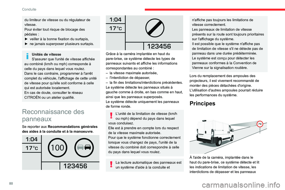 CITROEN JUMPER 2020 Notices Demploi (in French) 80
Conduite
du limiteur de vitesse ou du régulateur de
vitesse.
Pour éviter tout risque de blocage des
pédales :
► veiller à la bonne fixation du surtapis,
► ne jamais superposer plusieurs CITROEN JUMPER 2020 Notices Demploi (in French) 80
Conduite
du limiteur de vitesse ou du régulateur de
vitesse.
Pour éviter tout risque de blocage des
pédales :
► veiller à la bonne fixation du surtapis,
► ne jamais superposer plusieurs