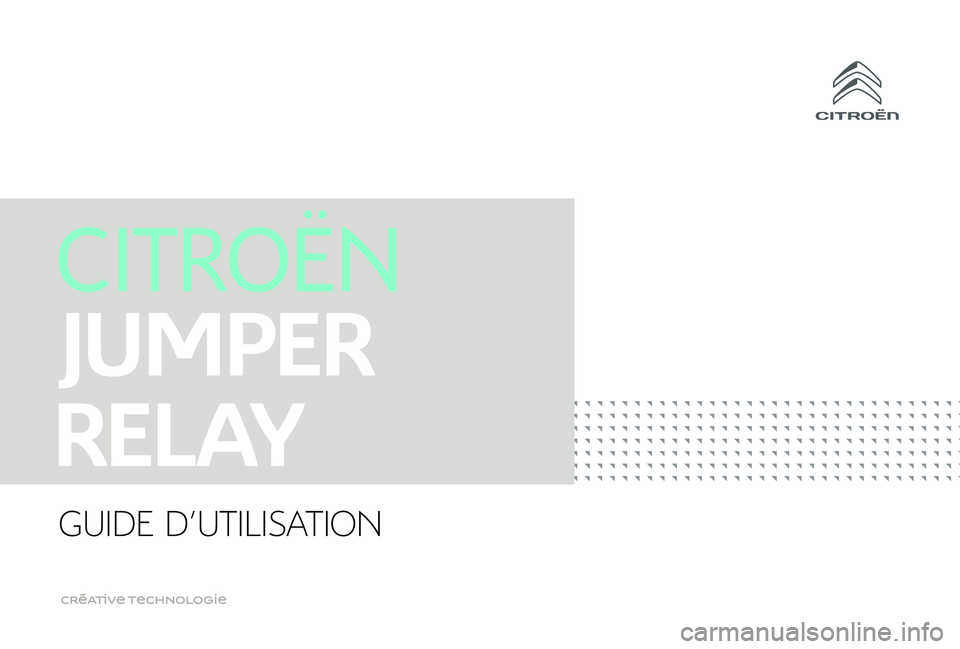 CITROEN JUMPER 2019 Notices Demploi (in French) GUIDE D'UTILISATION CITROEN JUMPER 2019 Notices Demploi (in French) GUIDE D'UTILISATION