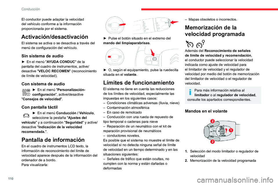 CITROEN C3 AIRCROSS 2021  Manuales de Empleo (in Spanish) 11 0
Conducción
Indicaciones en el cuadro de 
instrumentos 
  
 
Pantalla virtual 
 
3.Indicación del límite de velocidad.
4. Petición de memorización de la velocidad.
5. Velocidad actual del veh