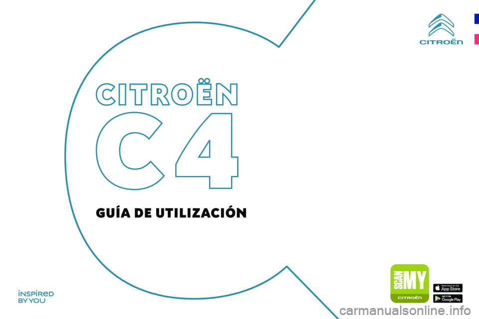 CITROEN C4 2021 Manuales de Empleo (in Spanish)
GU\315A DE UTILIZA CITROEN C4 2021 Manuales de Empleo (in Spanish)
GU\315A DE UTILIZA