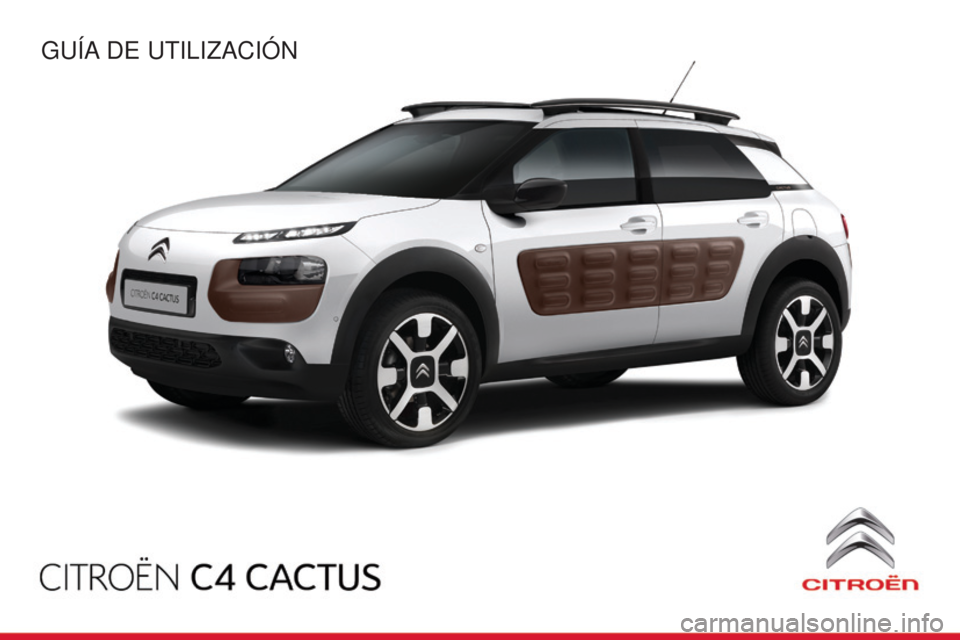 CITROEN C4 CACTUS 2015  Manuales de Empleo (in Spanish) C4_cactus_es_Chap00_couv-debut_ed02-2014
Guía de utilizaCión 