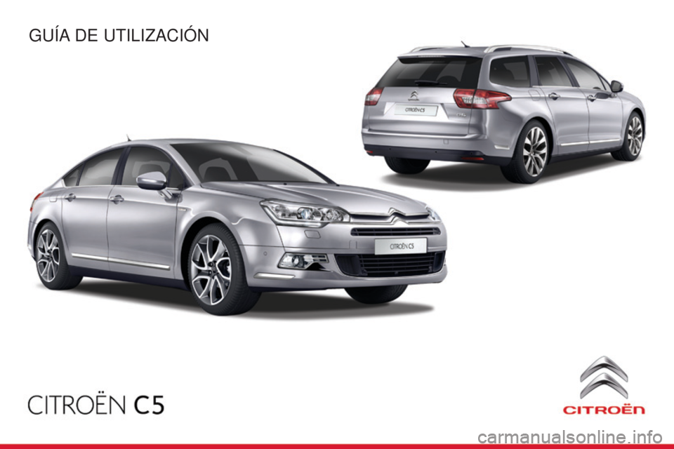 CITROEN C5 2015  Manuales de Empleo (in Spanish) C5_es_Chap00_couv-debut_ed01-2014
Guía de utilización 