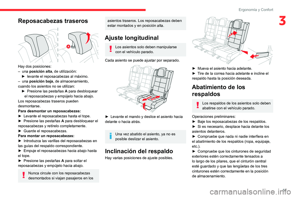 CITROEN C5 AIRCROSS 2022  Manuales de Empleo (in Spanish) 53
ErgonomÃa y Confort
3Reposacabezas traseros 
 
Hay dos posiciones:
–  una  posición alta , de utilización:
â–º
 
levante el reposacabezas al máximo.
–
  una  posición baja , de almacenami CITROEN C5 AIRCROSS 2022  Manuales de Empleo (in Spanish) 53
ErgonomÃa y Confort
3Reposacabezas traseros 
 
Hay dos posiciones:
–  una  posición alta , de utilización:
â–º
 
levante el reposacabezas al máximo.
–
  una  posición baja , de almacenami