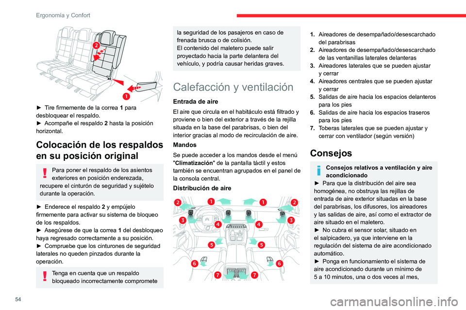CITROEN C5 AIRCROSS 2022  Manuales de Empleo (in Spanish) 54
Ergonomía y Confort
 
► Tire firmemente de la correa 1 para 
desbloquear el respaldo.
►
 
Acompañe el respaldo  2
 hasta la posición 
horizontal.
Colocación de los respaldos 
en su posici CITROEN C5 AIRCROSS 2022  Manuales de Empleo (in Spanish) 54
Ergonomía y Confort
 
► Tire firmemente de la correa 1 para 
desbloquear el respaldo.
►
 
Acompañe el respaldo  2
 hasta la posición 
horizontal.
Colocación de los respaldos 
en su posici
