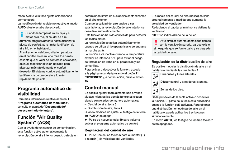 CITROEN C5 AIRCROSS 2022  Manuales de Empleo (in Spanish) 58
Ergonomía y Confort
Encendido/apagado del aire 
acondicionado.
El aire acondicionado está previsto para 
funcionar eficazmente en todas las estaciones 
del año, siempre que las ventanillas esté CITROEN C5 AIRCROSS 2022  Manuales de Empleo (in Spanish) 58
Ergonomía y Confort
Encendido/apagado del aire 
acondicionado.
El aire acondicionado está previsto para 
funcionar eficazmente en todas las estaciones 
del año, siempre que las ventanillas esté