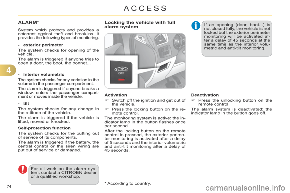 Citroen C4 DAG 2014.5 2.G Manual PDF 74Â
C4-2_en_Chap04_ouvertures_ed01-2014
* According to  country.
ALARM*
System which protects  and  provides  a deterrent
 against  theft  and  break-ins.  It provides
Â
the
Â
fo Citroen C4 DAG 2014.5 2.G Manual PDF 74Â
C4-2_en_Chap04_ouvertures_ed01-2014
* According to  country.
ALARM*
System which protects  and  provides  a deterrent
 against  theft  and  break-ins.  It provides
Â
the
Â
fo