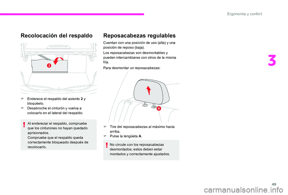 CITROEN C-ELYSÉE 2017 Manuales de Empleo (in Spanish) 49
Recolocación del respaldo
F Enderece el respaldo del asiento 2 y bloquéelo.
F
D
esabroche el cinturón y vuelva a
colocarlo en el lateral del respaldo.
Al enderezar el respaldo, compruebe
qu CITROEN C-ELYSÉE 2017 Manuales de Empleo (in Spanish) 49
Recolocación del respaldo
F Enderece el respaldo del asiento 2 y bloquéelo.
F
D
esabroche el cinturón y vuelva a
colocarlo en el lateral del respaldo.
Al enderezar el respaldo, compruebe
qu
