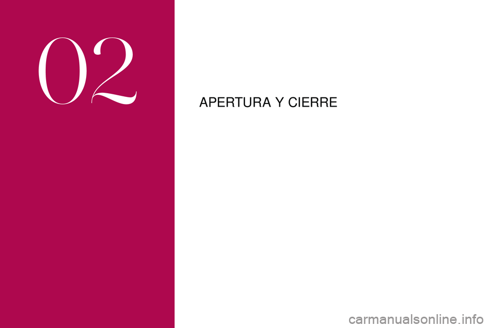 CITROEN DS3 2018  Manuales de Empleo (in Spanish) APERTURA Y CIERRE
02  