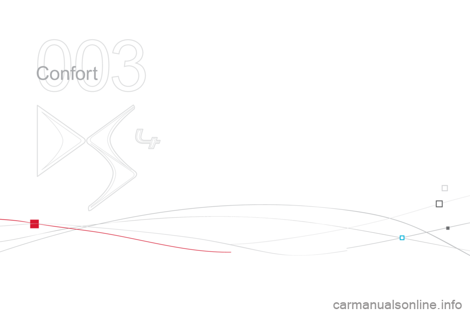 CITROEN DS4 2014  Manuales de Empleo (in Spanish) 003
  Confort  