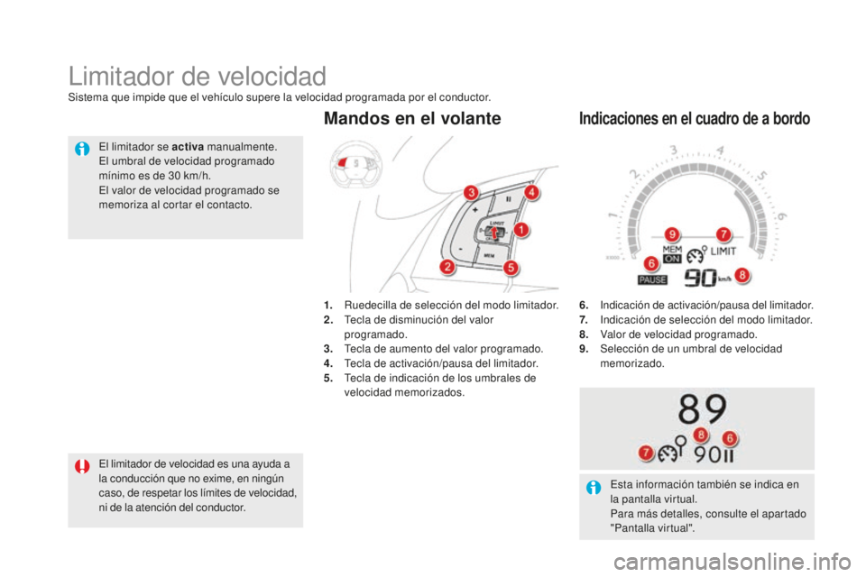 CITROEN DS5 2016 Manuales de Empleo (in Spanish) DS5_es_Chap04_conduite_ed02-2015
6. Indicación de activación/pausa del limitador.
7.
I ndicación de selección del modo limitador.
8.
V
alor de velocidad programado.
9.
Sel
ección de CITROEN DS5 2016 Manuales de Empleo (in Spanish) DS5_es_Chap04_conduite_ed02-2015
6. Indicación de activación/pausa del limitador.
7.
I ndicación de selección del modo limitador.
8.
V
alor de velocidad programado.
9.
Sel
ección de