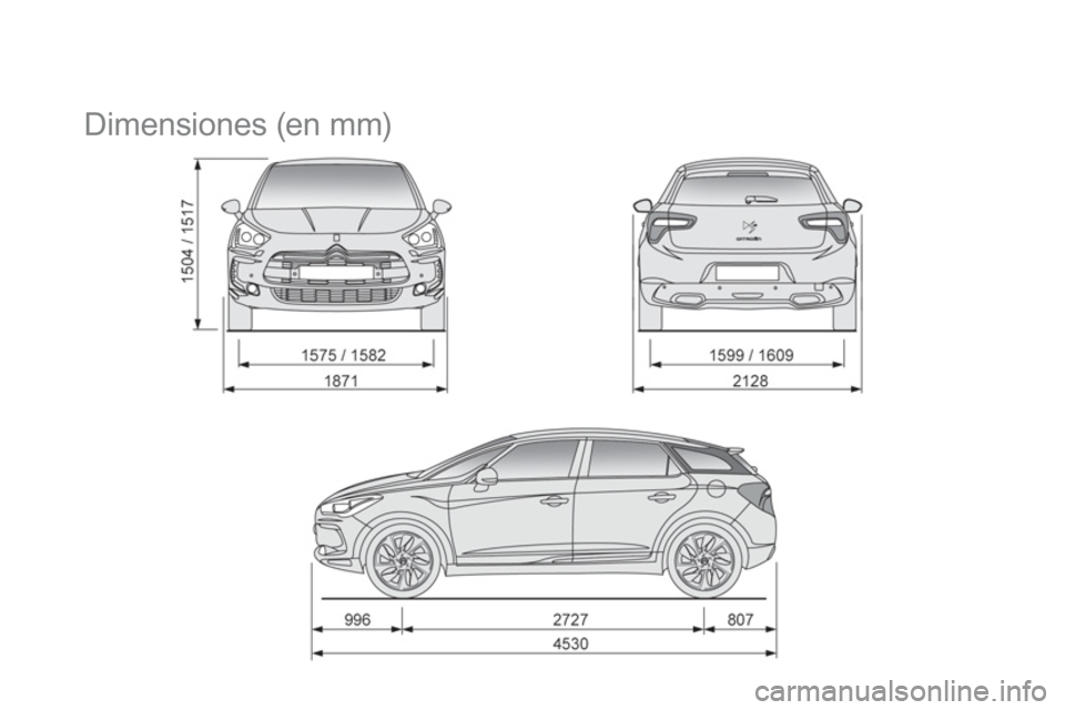 CITROEN DS5 2013  Manuales de Empleo (in Spanish)    
 
 
 
 
Dimensiones (en mm)  