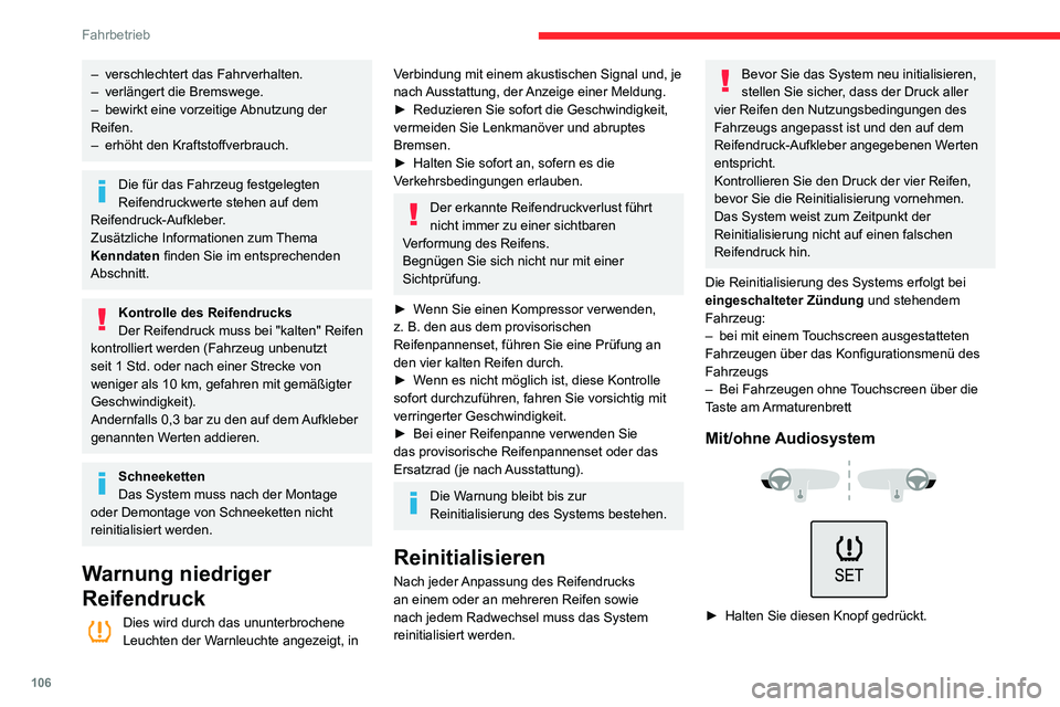 CITROEN C3 AIRCROSS 2021 Betriebsanleitungen (in German) 106
Fahrbetrieb
Ein hohes akustisches Signal bestätigt die Rücksetzung.
Ein tiefes akustisches Signal gibt an, dass die
Rücksetzung nicht erfolgreich war.
Mit Touchscreen
► Wählen Sie im Menü CITROEN C3 AIRCROSS 2021 Betriebsanleitungen (in German) 106
Fahrbetrieb
Ein hohes akustisches Signal bestätigt die Rücksetzung.
Ein tiefes akustisches Signal gibt an, dass die
Rücksetzung nicht erfolgreich war.
Mit Touchscreen
► Wählen Sie im Menü