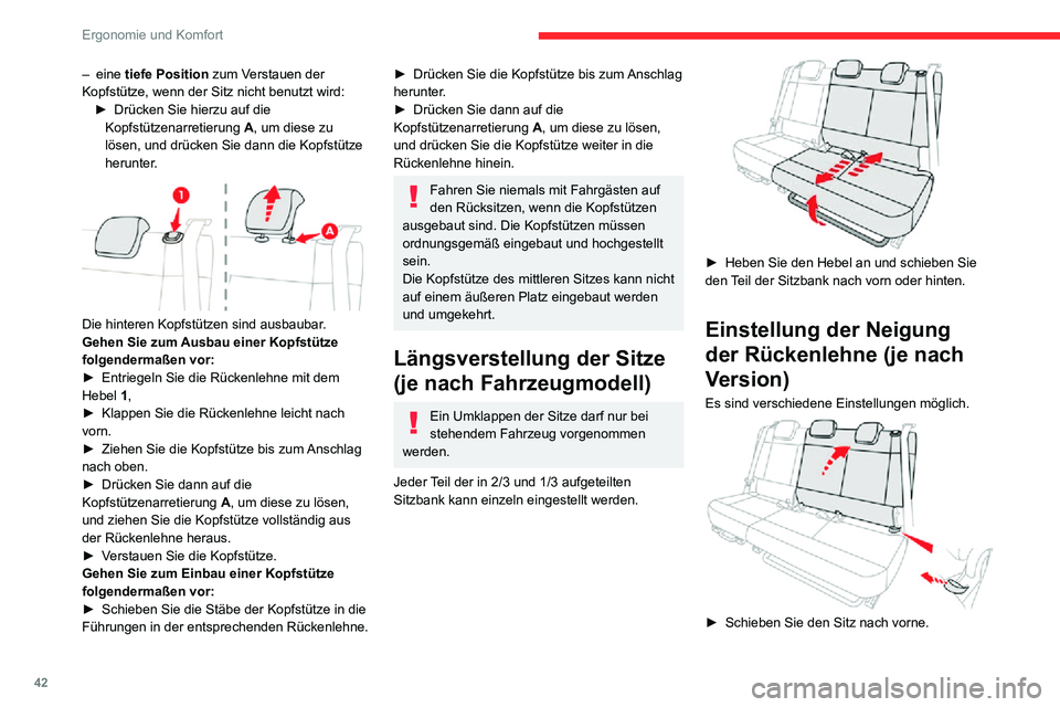CITROEN C3 AIRCROSS 2021 Betriebsanleitungen (in German) 42
Ergonomie und Komfort
► Ziehen Sie den Gurt nach vorne und bringen Sie dann die Rückenlehne in die gewünschte
Position.
Nehmen Sie auf dem Sitz Platz, um die
Einstellungen vorzunehmen.
Umklap CITROEN C3 AIRCROSS 2021 Betriebsanleitungen (in German) 42
Ergonomie und Komfort
► Ziehen Sie den Gurt nach vorne und bringen Sie dann die Rückenlehne in die gewünschte
Position.
Nehmen Sie auf dem Sitz Platz, um die
Einstellungen vorzunehmen.
Umklap