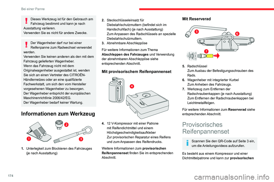 CITROEN C4 2021 Betriebsanleitungen (in German) 174
Bei einer Panne
Reparatur eines Reifens verwendet werden, um
zur nächstgelegenen Fachwerkstatt zu fahren.
Es wurde entwickelt, um die meisten Reifenpannen
zu reparieren.
Der Stromkreis des Fahr CITROEN C4 2021 Betriebsanleitungen (in German) 174
Bei einer Panne
Reparatur eines Reifens verwendet werden, um
zur nächstgelegenen Fachwerkstatt zu fahren.
Es wurde entwickelt, um die meisten Reifenpannen
zu reparieren.
Der Stromkreis des Fahr