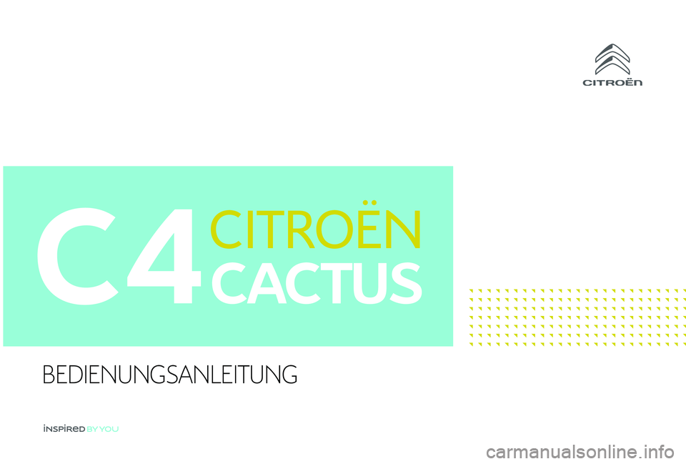 CITROEN C4 CACTUS 2019  Betriebsanleitungen (in German) C4
BEDIENUNGSANLEITUNG 