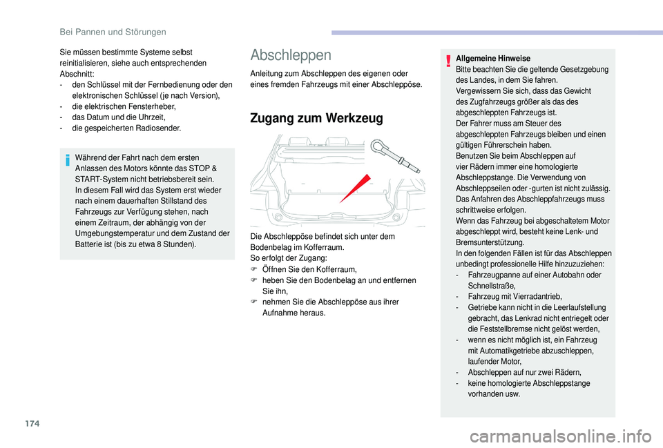 CITROEN C4 CACTUS 2019 Betriebsanleitungen (in German) 174
Sie müssen bestimmte Systeme selbst
reinitialisieren, siehe auch entsprechenden
Abschnitt:
-
d
en Schlüssel mit der Fernbedienung oder den
elektronischen Schlüssel ( je nach Version),
-
d
CITROEN C4 CACTUS 2019 Betriebsanleitungen (in German) 174
Sie müssen bestimmte Systeme selbst
reinitialisieren, siehe auch entsprechenden
Abschnitt:
-
d
en Schlüssel mit der Fernbedienung oder den
elektronischen Schlüssel ( je nach Version),
-
d