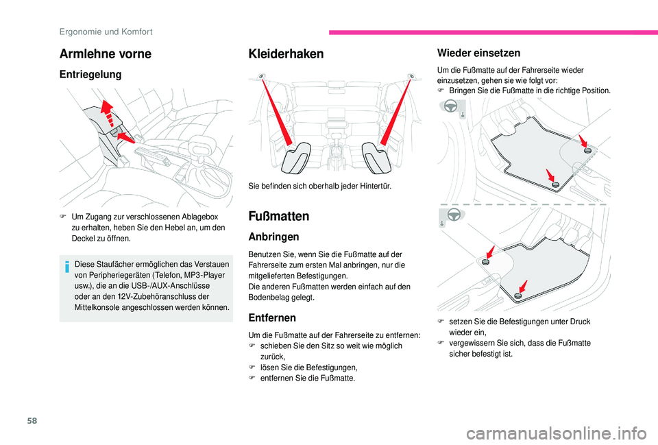 CITROEN C4 CACTUS 2019 Betriebsanleitungen (in German) 58
Armlehne vorne
Entriegelung
F Um Zugang zur verschlossenen Ablagebox zu erhalten, heben Sie den Hebel an, um den
Deckel zu öffnen.
Diese Staufächer ermöglichen das Verstauen
von Peripheriegerà CITROEN C4 CACTUS 2019 Betriebsanleitungen (in German) 58
Armlehne vorne
Entriegelung
F Um Zugang zur verschlossenen Ablagebox zu erhalten, heben Sie den Hebel an, um den
Deckel zu öffnen.
Diese Staufächer ermöglichen das Verstauen
von PeripheriegerÃ