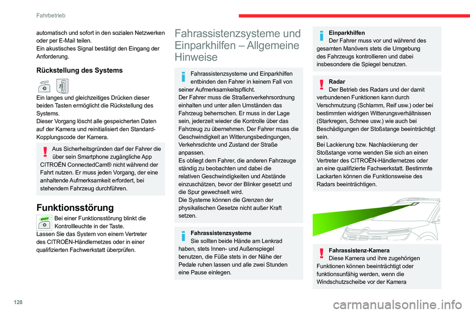 CITROEN C5 AIRCROSS 2022 Betriebsanleitungen (in German) 128
Fahrbetrieb
automatisch und sofort in den sozialen Netzwerken
oder per E-Mail teilen.
Ein akustisches Signal bestätigt den Eingang der
Anforderung.
Rückstellung des Systems
Ein langes und gl CITROEN C5 AIRCROSS 2022 Betriebsanleitungen (in German) 128
Fahrbetrieb
automatisch und sofort in den sozialen Netzwerken
oder per E-Mail teilen.
Ein akustisches Signal bestätigt den Eingang der
Anforderung.
Rückstellung des Systems
Ein langes und gl