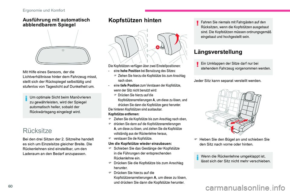 CITROEN C5 AIRCROSS 2020 Betriebsanleitungen (in German) 60
Rücksitze
Bei den drei Sitzen der 2. Sitzreihe handelt
es sich um Einzelsitze gleicher Breite. Die
Rückenlehnen sind einstellbar, um den
Laderaum an den Bedar f anzupassen.
Kopfstützen hinten CITROEN C5 AIRCROSS 2020 Betriebsanleitungen (in German) 60
Rücksitze
Bei den drei Sitzen der 2. Sitzreihe handelt
es sich um Einzelsitze gleicher Breite. Die
Rückenlehnen sind einstellbar, um den
Laderaum an den Bedar f anzupassen.
Kopfstützen hinten