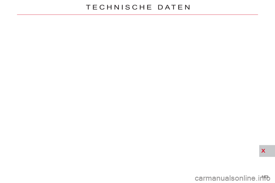CITROEN C-CROSSER 2012 Betriebsanleitungen (in German) X
TECHNISCHE DATEN
163 CITROEN C-CROSSER 2012 Betriebsanleitungen (in German) X
TECHNISCHE DATEN
163