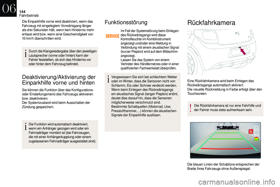 CITROEN DS3 2018 Betriebsanleitungen (in German) 144
Deaktivierung/Aktivierung der
Einparkhilfe vorne und hinten
Sie können die Funktion über das Konfigurations-
oder Einstellungsmenü des Fahrzeugs aktivieren
bzw. deaktivieren.
Der Systemzusta CITROEN DS3 2018 Betriebsanleitungen (in German) 144
Deaktivierung/Aktivierung der
Einparkhilfe vorne und hinten
Sie können die Funktion über das Konfigurations-
oder Einstellungsmenü des Fahrzeugs aktivieren
bzw. deaktivieren.
Der Systemzusta