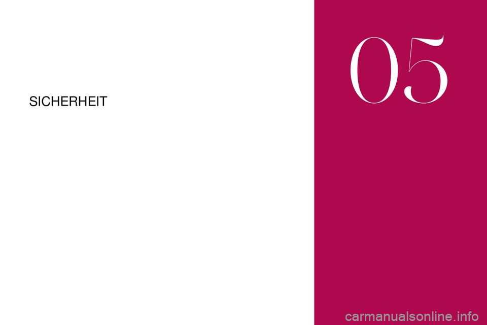 CITROEN DS3 2018 Betriebsanleitungen (in German) SICHERHEIT
05 CITROEN DS3 2018 Betriebsanleitungen (in German) SICHERHEIT
05