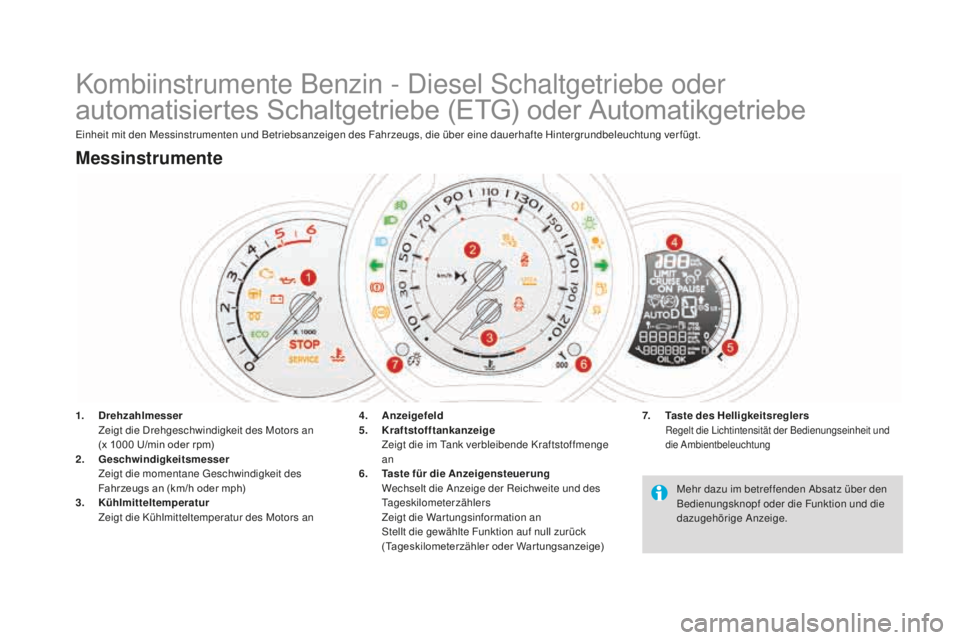 CITROEN DS3 2017  Betriebsanleitungen (in German) DS3_de_Chap01_controle-de-marche_ed02-2015
Kombiinstrumente Benzin - Diesel Schaltgetriebe oder 
automatisiertes Schaltgetriebe (ETG) oder Automatikgetriebe
Einheit mit den Messinstrumenten und Betrie