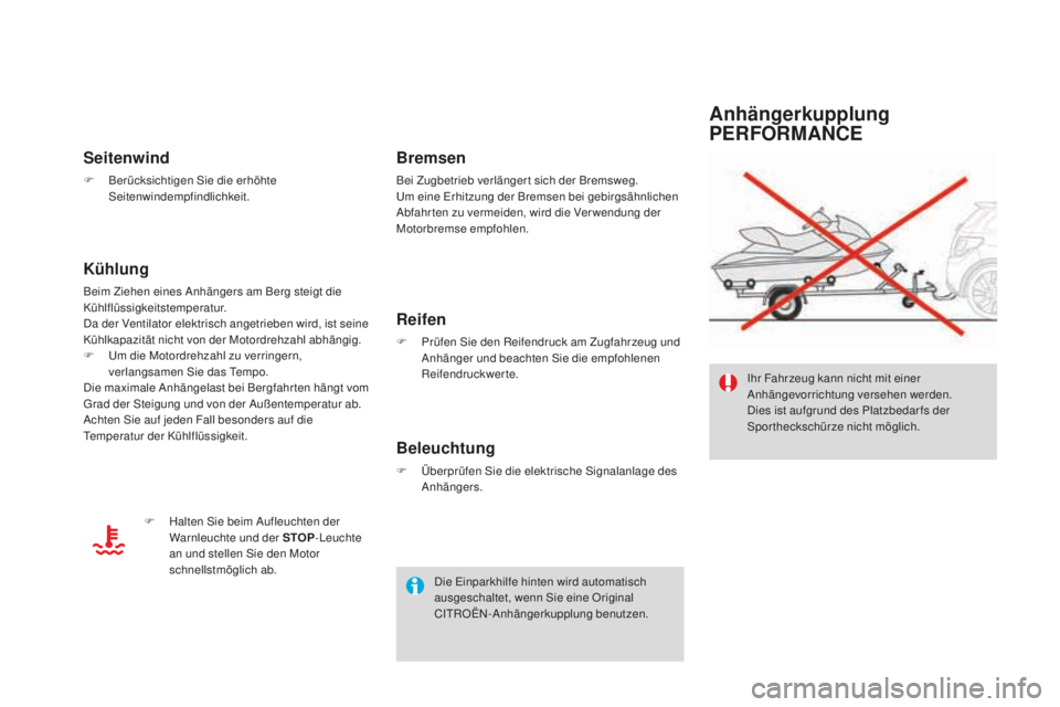 CITROEN DS3 2017 Betriebsanleitungen (in German) DS3_de_Chap08_info-pratiques_ed02-2015
anhängerkupplung
P ERFOR
maN
CE
Ihr Fahrzeug kann nicht mit einer
Anhängevorrichtung versehen werden.
Dies ist aufgrund des Platzbedar fs der
Sporthecksch CITROEN DS3 2017 Betriebsanleitungen (in German) DS3_de_Chap08_info-pratiques_ed02-2015
anhängerkupplung
P ERFOR
maN
CE
Ihr Fahrzeug kann nicht mit einer
Anhängevorrichtung versehen werden.
Dies ist aufgrund des Platzbedar fs der
Sporthecksch