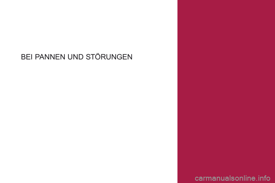 CITROEN DS4 2017  Betriebsanleitungen (in German) DS4_de_Chap08_en-cas-de-panne_ed01-2016
BEI PANNEN UND ST ÖRUNGEN  