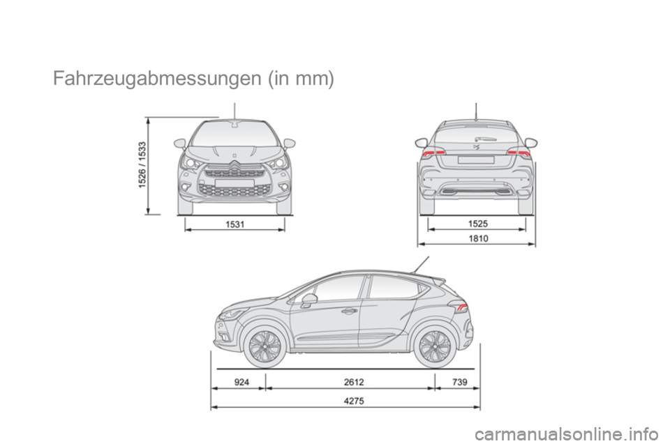 CITROEN DS4 2013  Betriebsanleitungen (in German)    
 
 
 
 
Fahrzeugabmessungen (in mm)  