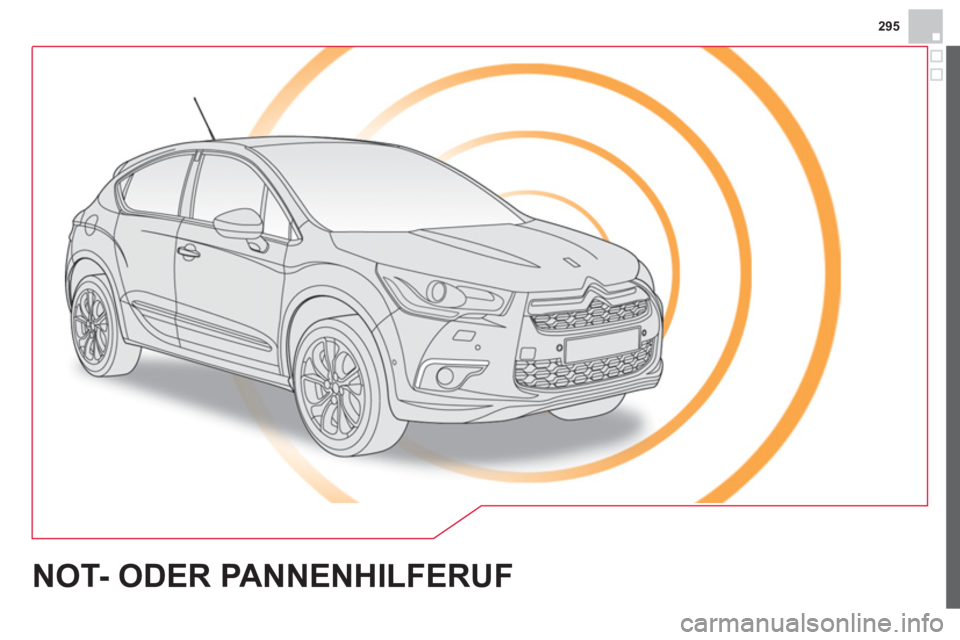 CITROEN DS4 2013  Betriebsanleitungen (in German) 295
NOT- ODER PANNENHILFERUF 