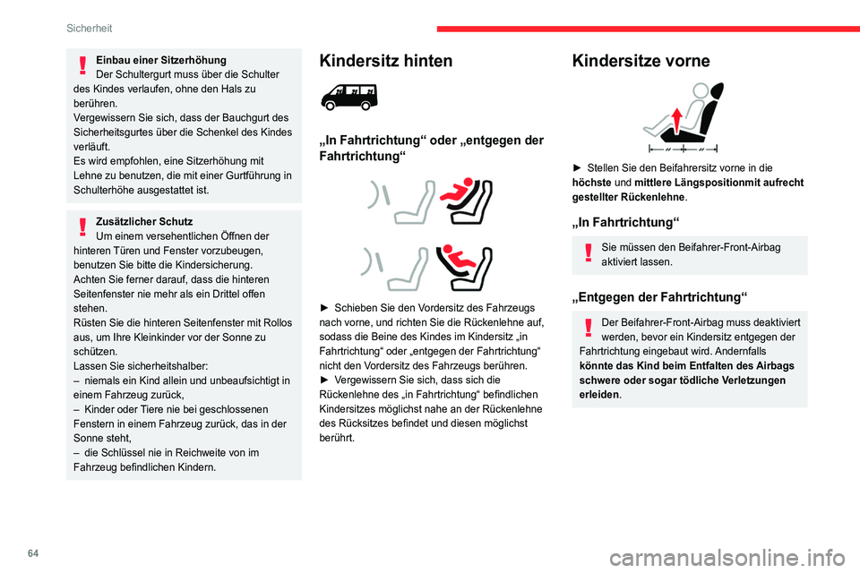 CITROEN JUMPER 2020 Betriebsanleitungen (in German) 64
Sicherheit
Einbau von Kindersitzen, die mit dem Sicherheitsgurt befestigt werden
Gemäß den europäischen Vorschriften gibt Ihnen diese Tabelle Auskunft über die Möglichkeiten zum Einbau von Kin CITROEN JUMPER 2020 Betriebsanleitungen (in German) 64
Sicherheit
Einbau von Kindersitzen, die mit dem Sicherheitsgurt befestigt werden
Gemäß den europäischen Vorschriften gibt Ihnen diese Tabelle Auskunft über die Möglichkeiten zum Einbau von Kin