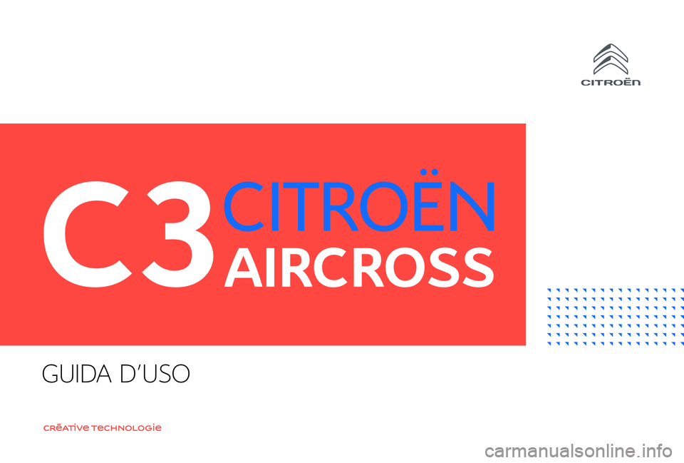 CITROEN C3 AIRCROSS 2019 Libretti Di Uso E manutenzione (in Italian) GUIDA D'USO CITROEN C3 AIRCROSS 2019 Libretti Di Uso E manutenzione (in Italian) GUIDA D'USO