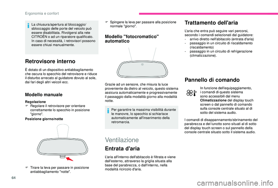 CITROEN C3 AIRCROSS 2019 Libretti Di Uso E manutenzione (in Italian) 64
La chiusura/apertura al bloccaggio/
sbloccaggio delle porte del veicolo può
essere disabilitata. Rivolgersi alla rete
CITROËN o ad un riparatore qualificato.
In caso di necessità, i retrovisor CITROEN C3 AIRCROSS 2019 Libretti Di Uso E manutenzione (in Italian) 64
La chiusura/apertura al bloccaggio/
sbloccaggio delle porte del veicolo può
essere disabilitata. Rivolgersi alla rete
CITROËN o ad un riparatore qualificato.
In caso di necessità, i retrovisor