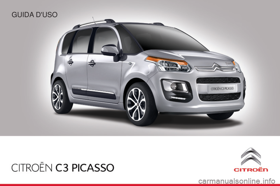 CITROEN C3 PICASSO 2015 Libretti Di Uso E manutenzione (in Italian) C3Picasso_it_Chap00_couv-debut_ed01-2014
Guida d'uso CITROEN C3 PICASSO 2015 Libretti Di Uso E manutenzione (in Italian) C3Picasso_it_Chap00_couv-debut_ed01-2014
Guida d'uso