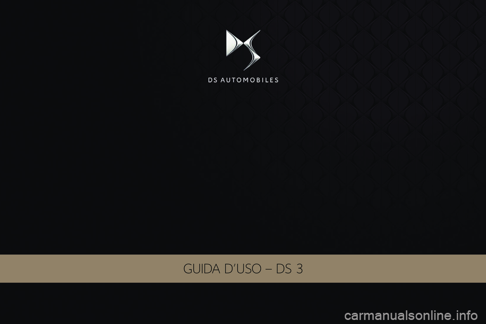 CITROEN DS3 2018 Libretti Di Uso E manutenzione (in Italian) GUIDA D'USO – DS 3 CITROEN DS3 2018 Libretti Di Uso E manutenzione (in Italian) GUIDA D'USO – DS 3