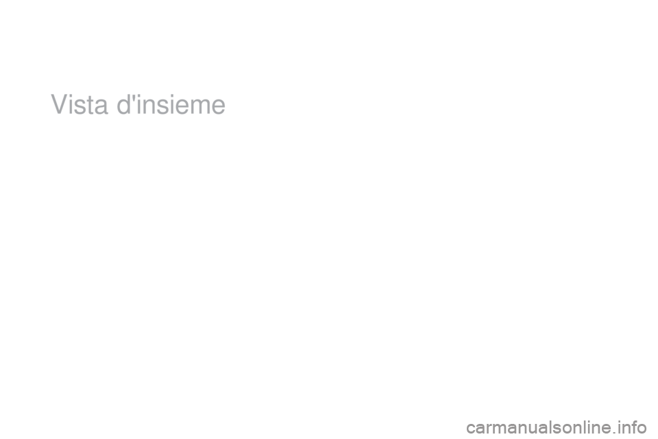 CITROEN DS5 2016 Libretti Di Uso E manutenzione (in Italian) DS5_it_Chap00b_vue-ensemble_ed02-2015
Vista d'insieme CITROEN DS5 2016 Libretti Di Uso E manutenzione (in Italian) DS5_it_Chap00b_vue-ensemble_ed02-2015
Vista d'insieme