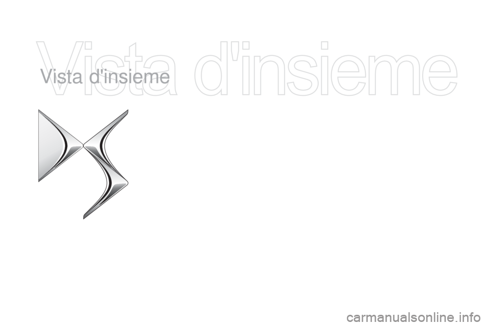 CITROEN DS5 2015 Libretti Di Uso E manutenzione (in Italian) Vista d'insieme
DS5_it_Chap00b_vue-ensemble_ed01-2015 CITROEN DS5 2015 Libretti Di Uso E manutenzione (in Italian) Vista d'insieme
DS5_it_Chap00b_vue-ensemble_ed01-2015