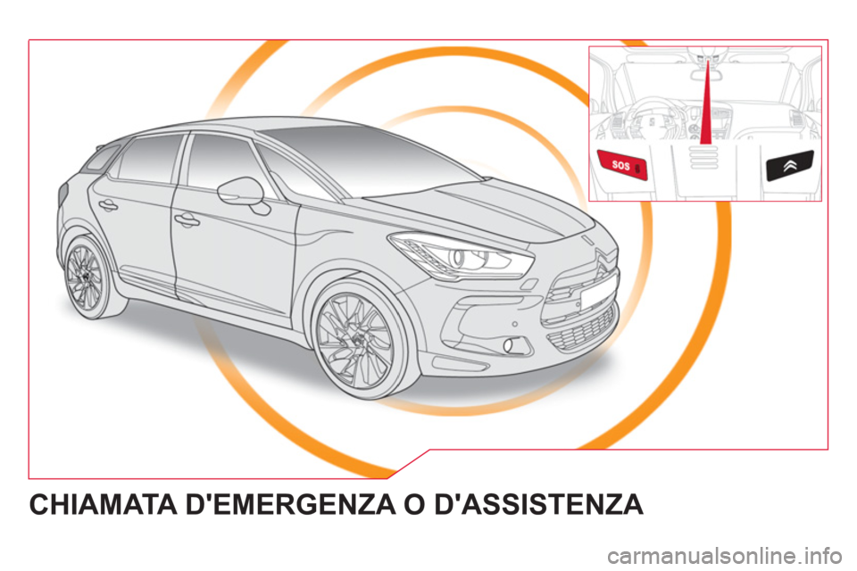 CITROEN DS5 2012 Libretti Di Uso E manutenzione (in Italian) CHIAMATA DEMERGENZA O DASSISTENZA CITROEN DS5 2012 Libretti Di Uso E manutenzione (in Italian) CHIAMATA DEMERGENZA O DASSISTENZA