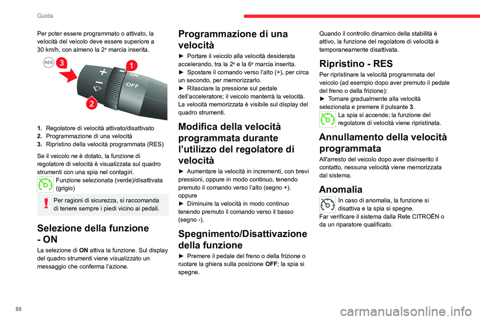 CITROEN JUMPER 2020 Libretti Di Uso E manutenzione (in Italian) 86
Guida
Allarme superamento involontario linea di
carreggiata
Consultare le raccomandazioni generali
sull'uso dei sistemi di assistenza alla guida e
alla manovra.
Sistema che rileva il supera CITROEN JUMPER 2020 Libretti Di Uso E manutenzione (in Italian) 86
Guida
Allarme superamento involontario linea di
carreggiata
Consultare le raccomandazioni generali
sull'uso dei sistemi di assistenza alla guida e
alla manovra.
Sistema che rileva il supera