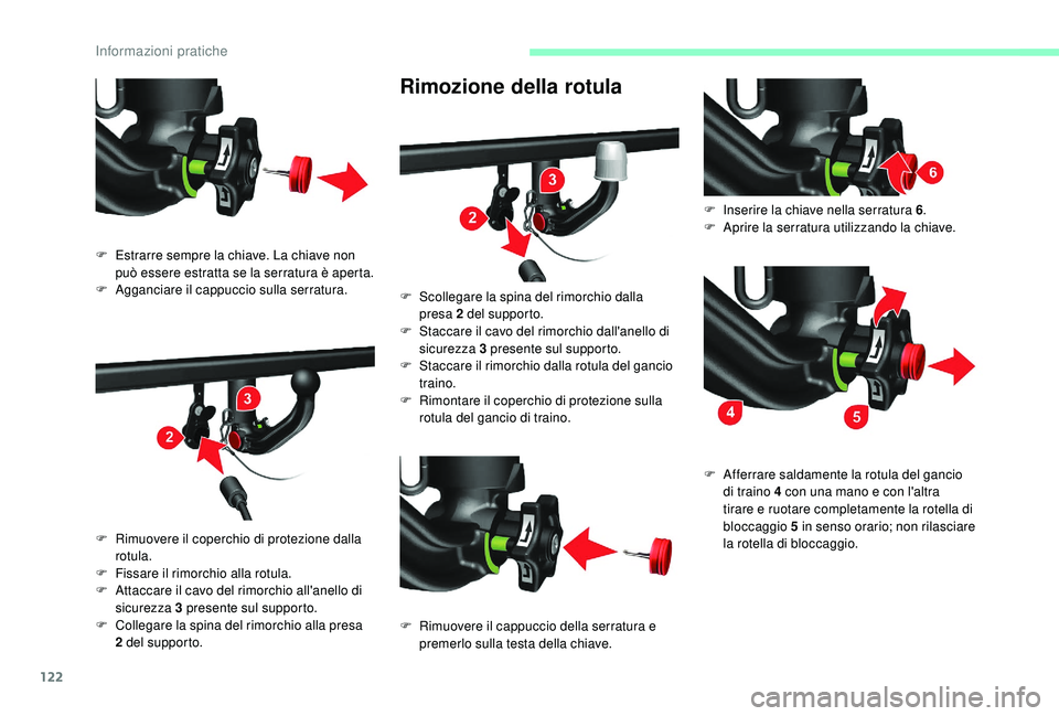 CITROEN JUMPER 2019 Libretti Di Uso E manutenzione (in Italian) 122
Rimozione della rotula
F Estrarre sempre la chiave. La chiave non può essere estratta se la serratura è aperta.
F
A
gganciare il cappuccio sulla serratura.
F
R
imuovere il coperchio di pro CITROEN JUMPER 2019 Libretti Di Uso E manutenzione (in Italian) 122
Rimozione della rotula
F Estrarre sempre la chiave. La chiave non può essere estratta se la serratura è aperta.
F
A
gganciare il cappuccio sulla serratura.
F
R
imuovere il coperchio di pro