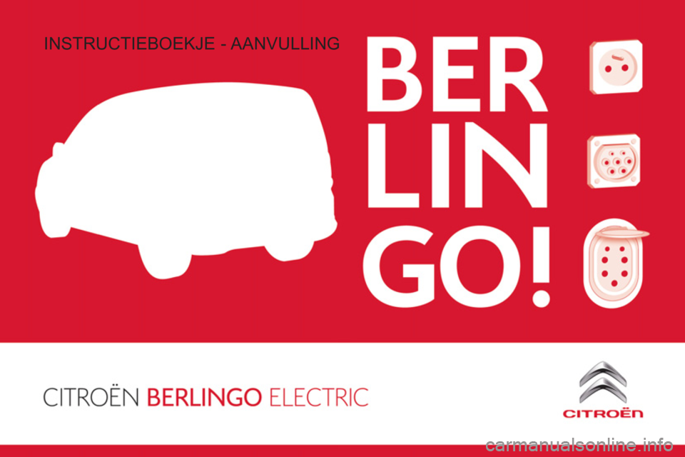 CITROEN BERLINGO ELECTRIC 2017  Instructieboekjes (in Dutch)   INSTRUCTIEBOEKJE - AANVULLING  