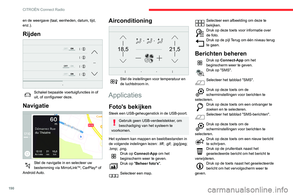 CITROEN C3 AIRCROSS 2021 Instructieboekjes (in Dutch) 190
CITROËN Connect Radio
Druk op deze toets om de bestaande tekst te bewerken en aan te passen.Druk op deze toets om een nieuw bericht te schrijven.Druk op de prullenbak om het bericht te
verwijder CITROEN C3 AIRCROSS 2021 Instructieboekjes (in Dutch) 190
CITROËN Connect Radio
Druk op deze toets om de bestaande tekst te bewerken en aan te passen.Druk op deze toets om een nieuw bericht te schrijven.Druk op de prullenbak om het bericht te
verwijder