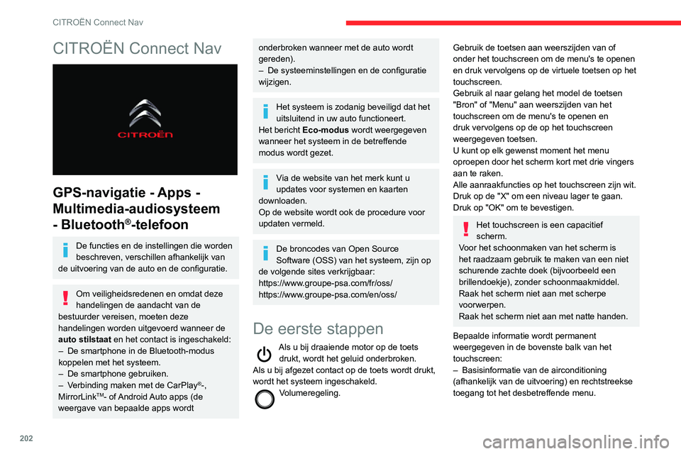 CITROEN C3 AIRCROSS 2021 Instructieboekjes (in Dutch) 202
CITROËN Connect Nav
CITROËN Connect Nav
GPS-navigatie - Apps -
Multimedia-audiosysteem
- Bluetooth
®-telefoon
De functies en de instellingen die worden
beschreven, verschillen afhankelijk CITROEN C3 AIRCROSS 2021 Instructieboekjes (in Dutch) 202
CITROËN Connect Nav
CITROËN Connect Nav
GPS-navigatie - Apps -
Multimedia-audiosysteem
- Bluetooth
®-telefoon
De functies en de instellingen die worden
beschreven, verschillen afhankelijk