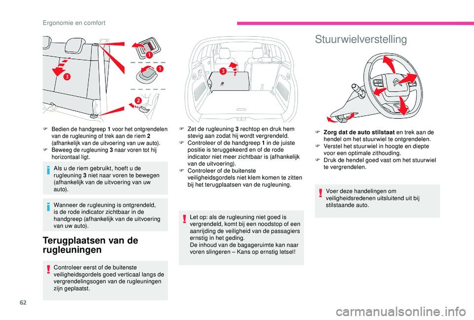 CITROEN C3 AIRCROSS 2019 Instructieboekjes (in Dutch) 62
Als u de riem gebruikt, hoeft u de
rugleuning 3 niet naar voren te bewegen
(afhankelijk van de uitvoering van uw
auto).
Wanneer de rugleuning is ontgrendeld,
is de rode indicator zichtbaar in d CITROEN C3 AIRCROSS 2019 Instructieboekjes (in Dutch) 62
Als u de riem gebruikt, hoeft u de
rugleuning 3 niet naar voren te bewegen
(afhankelijk van de uitvoering van uw
auto).
Wanneer de rugleuning is ontgrendeld,
is de rode indicator zichtbaar in d