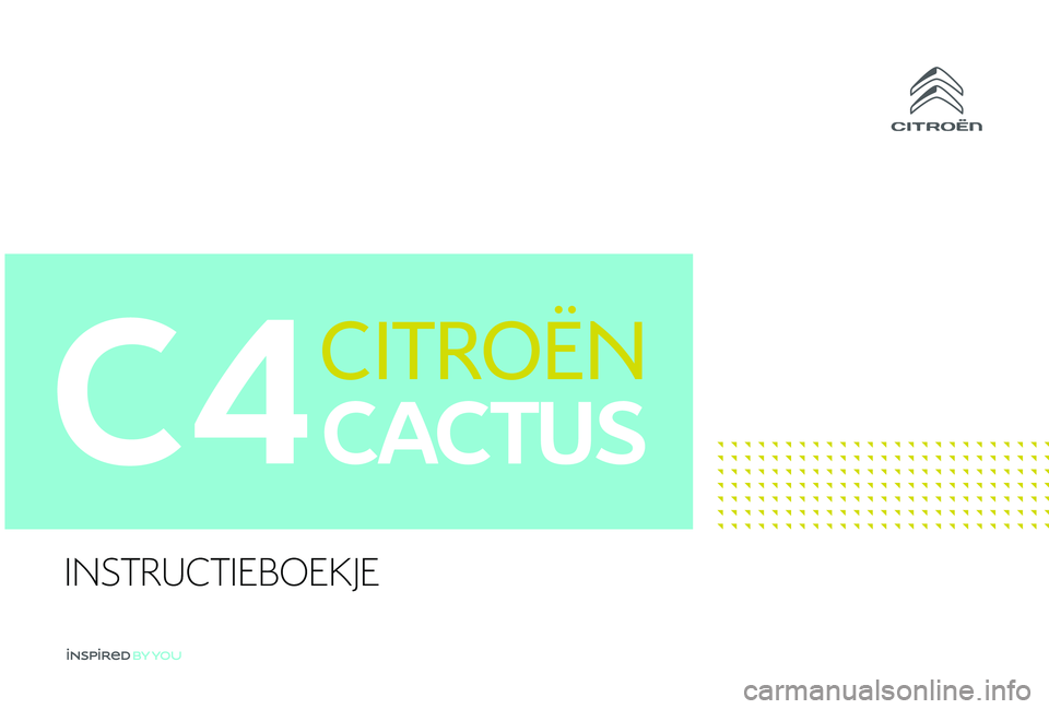 CITROEN C4 CACTUS 2019  Instructieboekjes (in Dutch) C4
INSTRUCTIEBOEKJE 