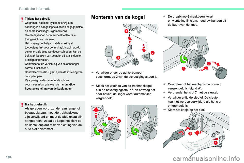 CITROEN C5 AIRCROSS 2020 Instructieboekjes (in Dutch) 184
F De draaiknop 6 maakt een kwart
omwenteling linksom; houd uw handen uit
de buurt van de knop.
F
C
ontroleer of het mechanisme correct
vergrendeld is (stand A ).
F
V
ergrendel het slot 7 CITROEN C5 AIRCROSS 2020 Instructieboekjes (in Dutch) 184
F De draaiknop 6 maakt een kwart
omwenteling linksom; houd uw handen uit
de buurt van de knop.
F
C
ontroleer of het mechanisme correct
vergrendeld is (stand A ).
F
V
ergrendel het slot 7